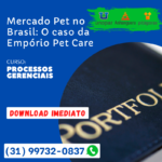 Mercado Pet No Brasil Pet Care Processos gerenciais